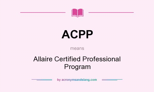 What does ACPP mean? It stands for Allaire Certified Professional Program