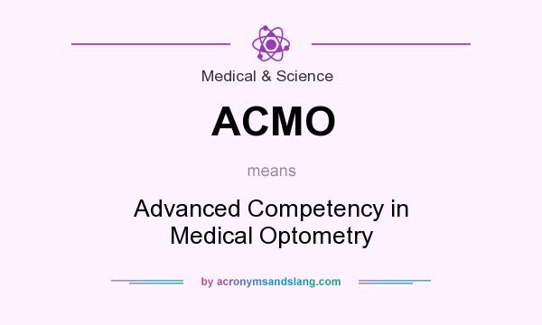 What does ACMO mean? It stands for Advanced Competency in Medical Optometry