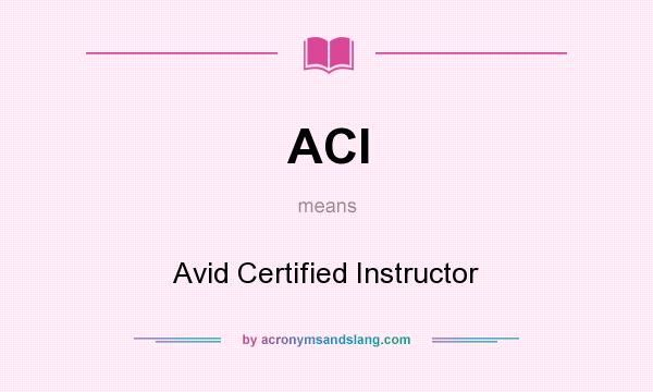 What does ACI mean? It stands for Avid Certified Instructor