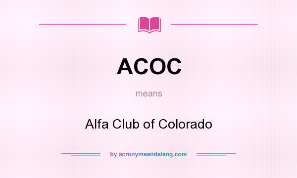 What does ACOC mean? It stands for Alfa Club of Colorado