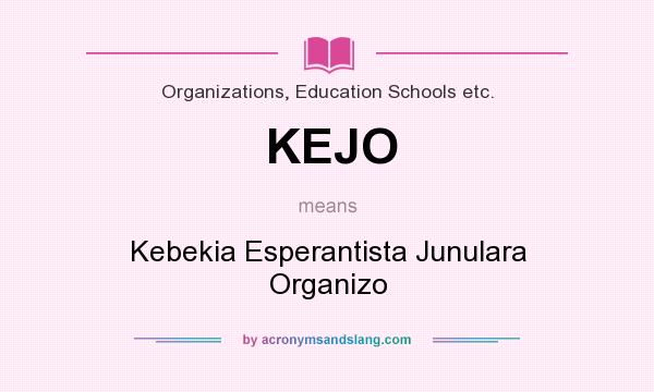 What does KEJO mean? It stands for Kebekia Esperantista Junulara Organizo