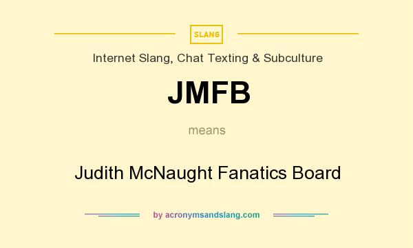 What does JMFB mean? It stands for Judith McNaught Fanatics Board