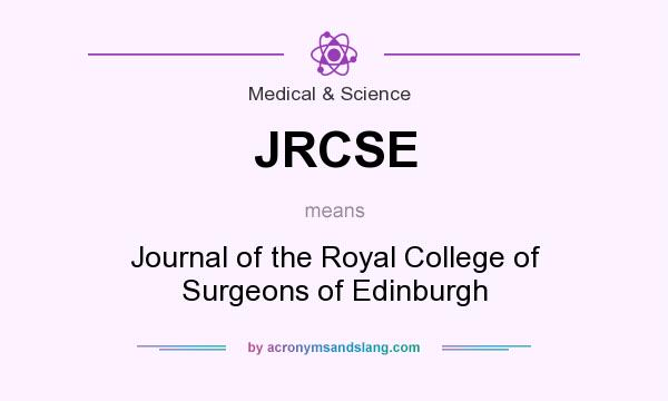 What does JRCSE mean? It stands for Journal of the Royal College of Surgeons of Edinburgh