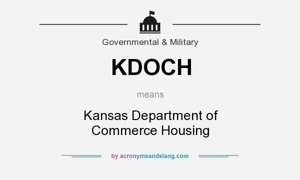 What does KDOCH mean? It stands for Kansas Department of Commerce Housing