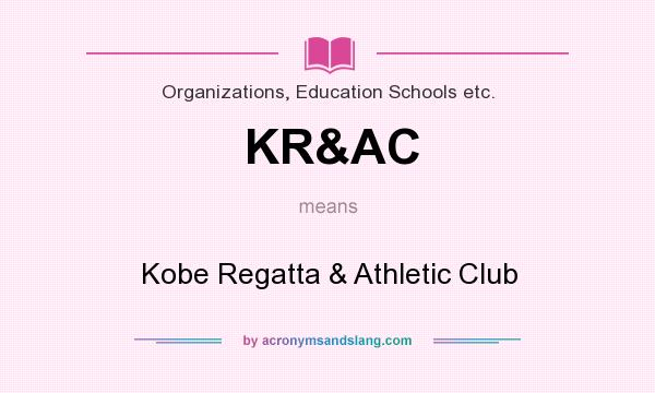 What does KR&AC mean? It stands for Kobe Regatta & Athletic Club
