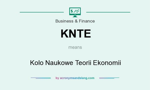 What does KNTE mean? It stands for Kolo Naukowe Teorii Ekonomii