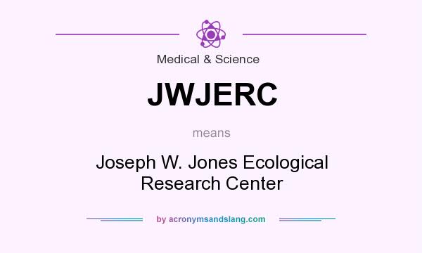 What does JWJERC mean? It stands for Joseph W. Jones Ecological Research Center