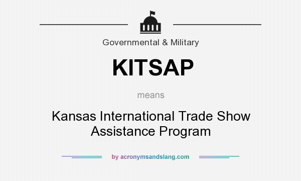 What does KITSAP mean? It stands for Kansas International Trade Show Assistance Program