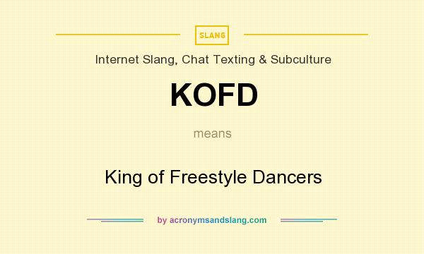 What does KOFD mean? It stands for King of Freestyle Dancers