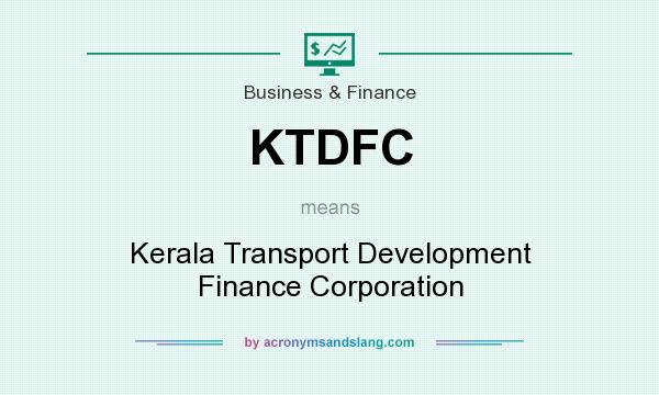 What does KTDFC mean? It stands for Kerala Transport Development Finance Corporation