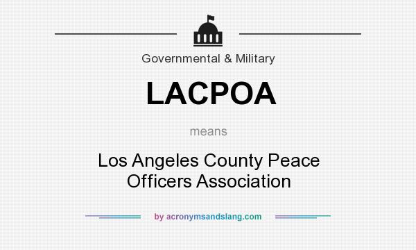 What does LACPOA mean? It stands for Los Angeles County Peace Officers Association