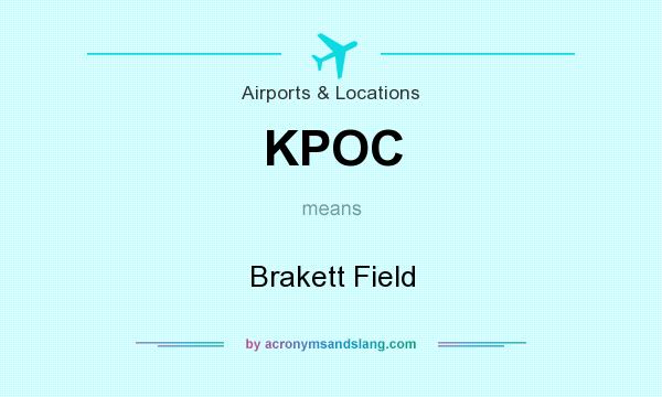 What does KPOC mean? It stands for Brakett Field