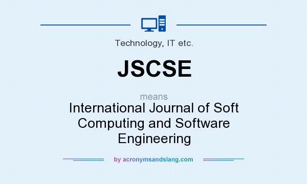 What does JSCSE mean? It stands for International Journal of Soft Computing and Software Engineering