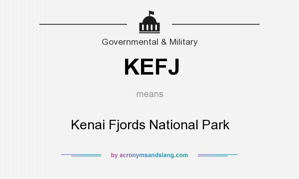 What does KEFJ mean? It stands for Kenai Fjords National Park