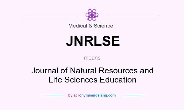 What does JNRLSE mean? It stands for Journal of Natural Resources and Life Sciences Education