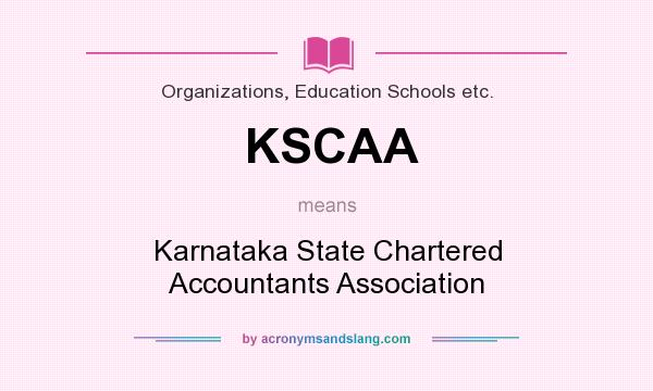What does KSCAA mean? It stands for Karnataka State Chartered Accountants Association