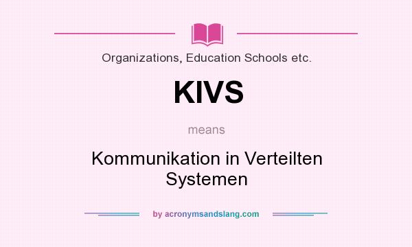 What does KIVS mean? It stands for Kommunikation in Verteilten Systemen