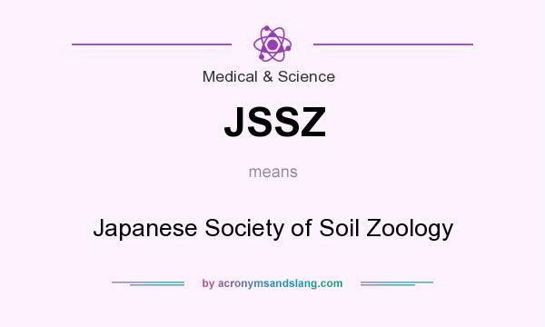 What does JSSZ mean? It stands for Japanese Society of Soil Zoology