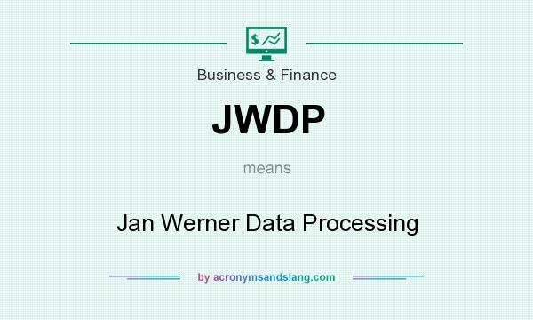 What does JWDP mean? It stands for Jan Werner Data Processing