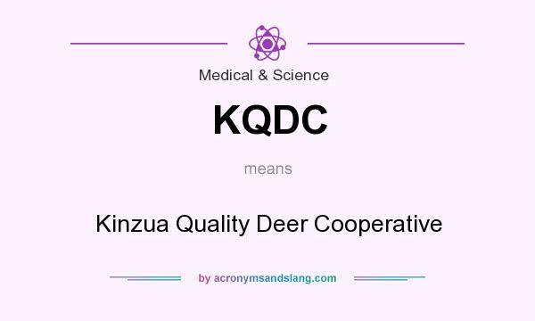 What does KQDC mean? It stands for Kinzua Quality Deer Cooperative