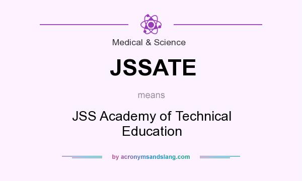What does JSSATE mean? It stands for JSS Academy of Technical Education