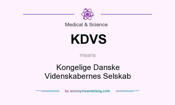What does KDVS mean? It stands for Kongelige Danske Videnskabernes Selskab