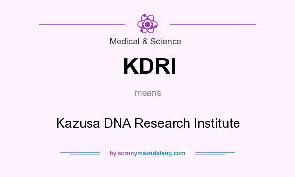 What does KDRI mean? It stands for Kazusa DNA Research Institute