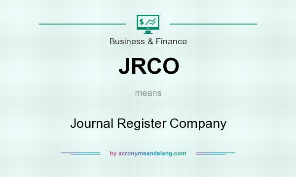 What does JRCO mean? It stands for Journal Register Company
