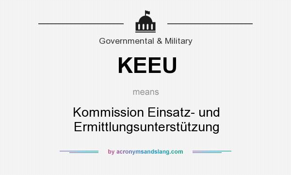 What does KEEU mean? It stands for Kommission Einsatz- und Ermittlungsunterstützung
