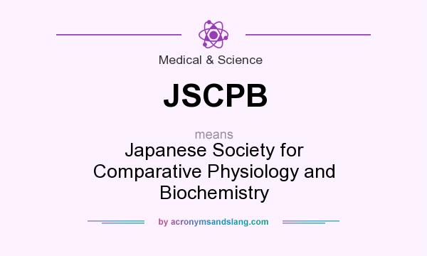 What does JSCPB mean? It stands for Japanese Society for Comparative Physiology and Biochemistry