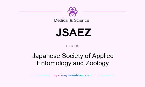 What does JSAEZ mean? It stands for Japanese Society of Applied Entomology and Zoology