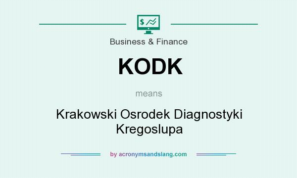 What does KODK mean? It stands for Krakowski Osrodek Diagnostyki Kregoslupa