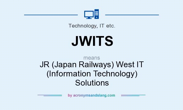 What does JWITS mean? It stands for JR (Japan Railways) West IT (Information Technology) Solutions