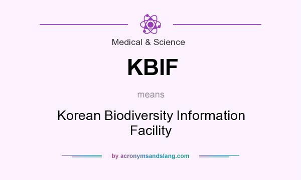 What does KBIF mean? It stands for Korean Biodiversity Information Facility