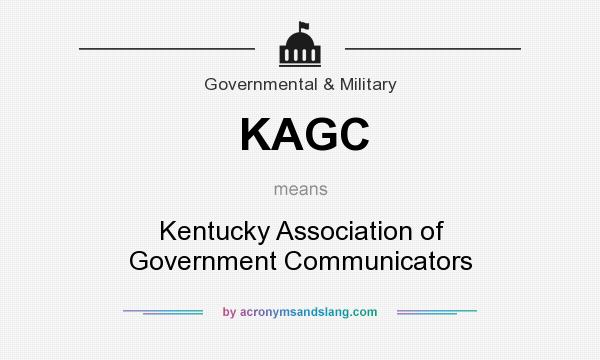 What does KAGC mean? It stands for Kentucky Association of Government Communicators