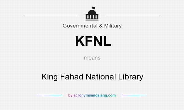 What does KFNL mean? It stands for King Fahad National Library