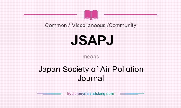 What does JSAPJ mean? It stands for Japan Society of Air Pollution Journal