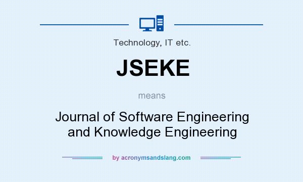 What does JSEKE mean? It stands for Journal of Software Engineering and Knowledge Engineering