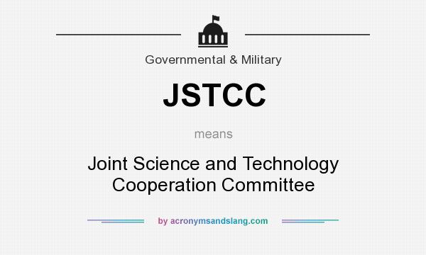 What does JSTCC mean? It stands for Joint Science and Technology Cooperation Committee