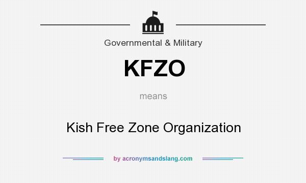 What does KFZO mean? It stands for Kish Free Zone Organization