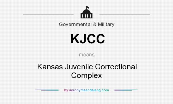 What does KJCC mean? It stands for Kansas Juvenile Correctional Complex