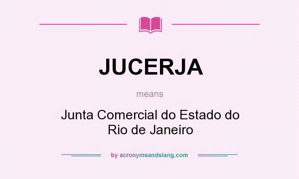 What does JUCERJA mean? It stands for Junta Comercial do Estado do Rio de Janeiro