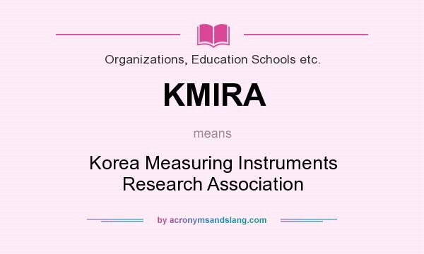 What does KMIRA mean? It stands for Korea Measuring Instruments Research Association