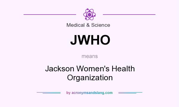 What does JWHO mean? It stands for Jackson Women`s Health Organization