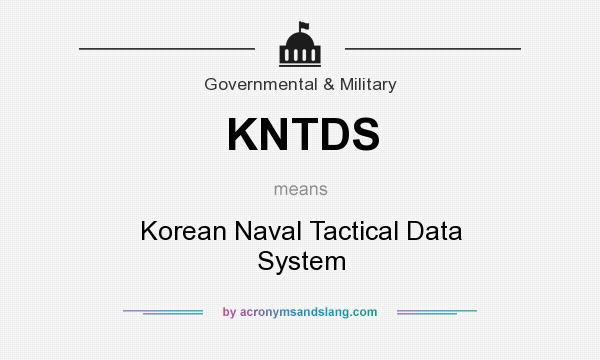 What does KNTDS mean? It stands for Korean Naval Tactical Data System