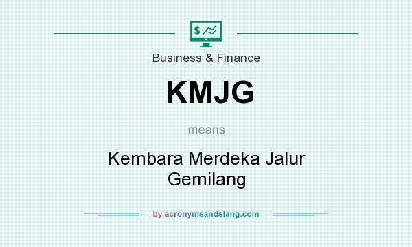 What does KMJG mean? It stands for Kembara Merdeka Jalur Gemilang
