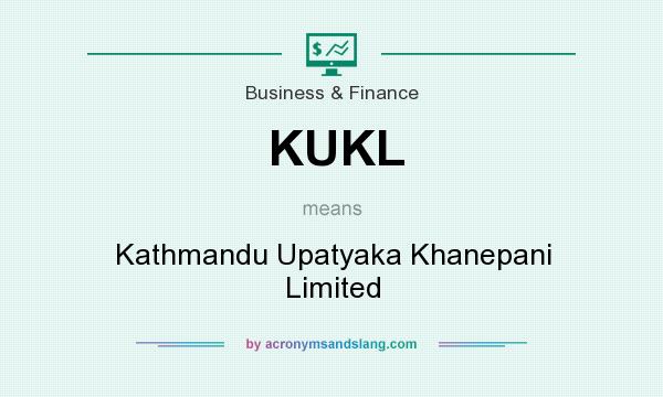 What does KUKL mean? It stands for Kathmandu Upatyaka Khanepani Limited