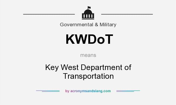 What does KWDoT mean? It stands for Key West Department of Transportation