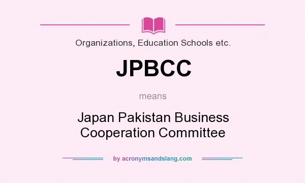 What does JPBCC mean? It stands for Japan Pakistan Business Cooperation Committee