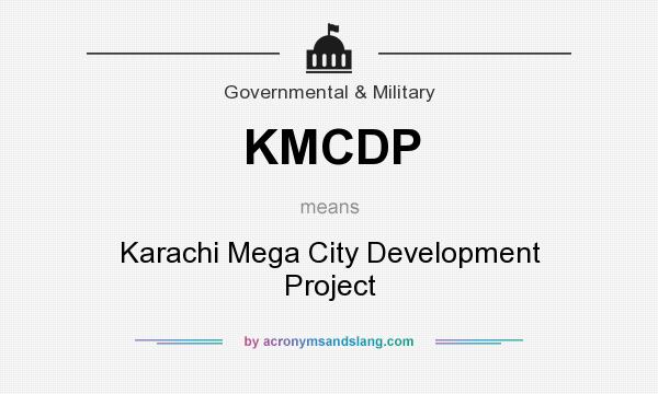 What does KMCDP mean? It stands for Karachi Mega City Development Project